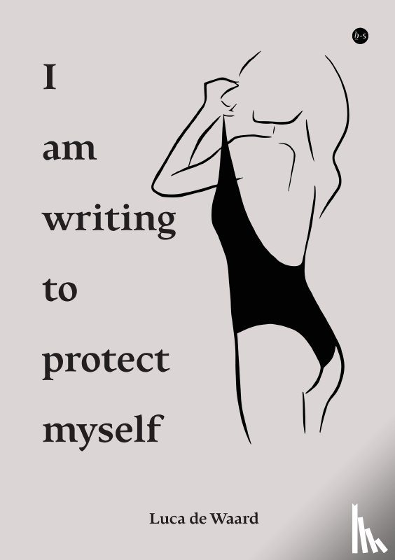 de Waard, Luca - I am writing to protect myself