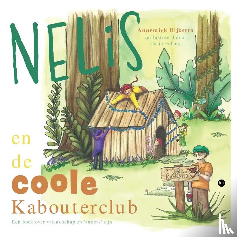 Dijkstra, Annemiek - Nelis en de Coole Kabouterclub