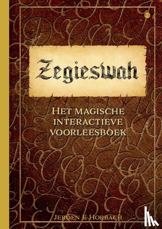 E Horbach, Jeroen - Zegieswah