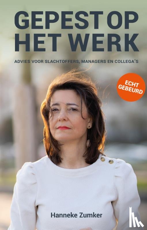 Zumker, Hanneke - Gepest op het werk