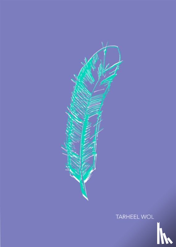 Wol, Tarheel - Een Veer aan Jezelf