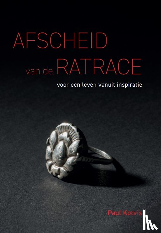 Kotvis, Paul - Afscheid van de ratrace