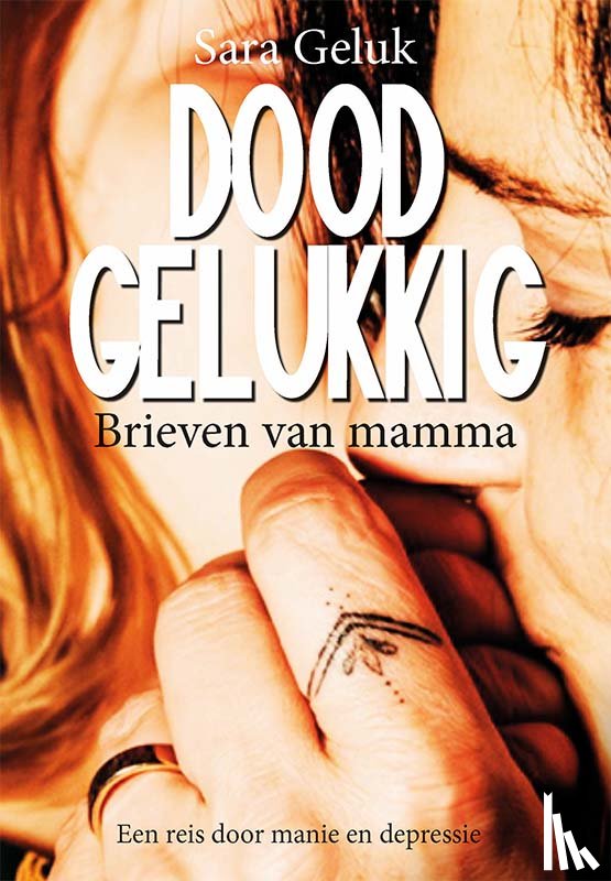 Geluk, Sara - Doodgelukkig