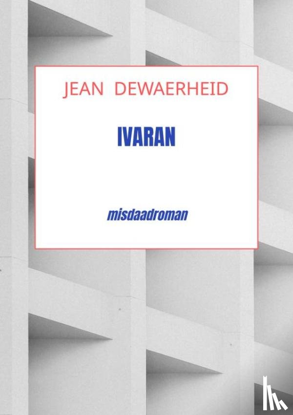 DEWAERHEID, Jean - IVARAN