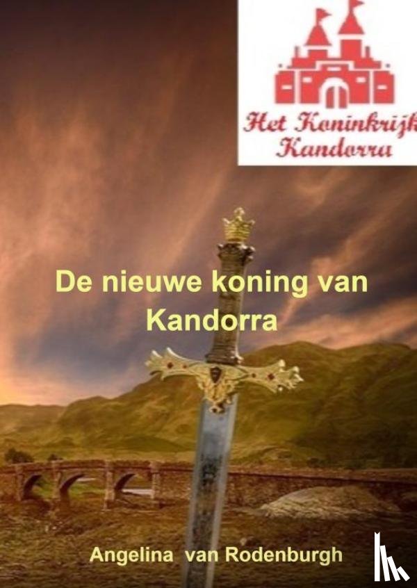 Van Rodenburgh, Angelina - De nieuwe koning van Kandorra