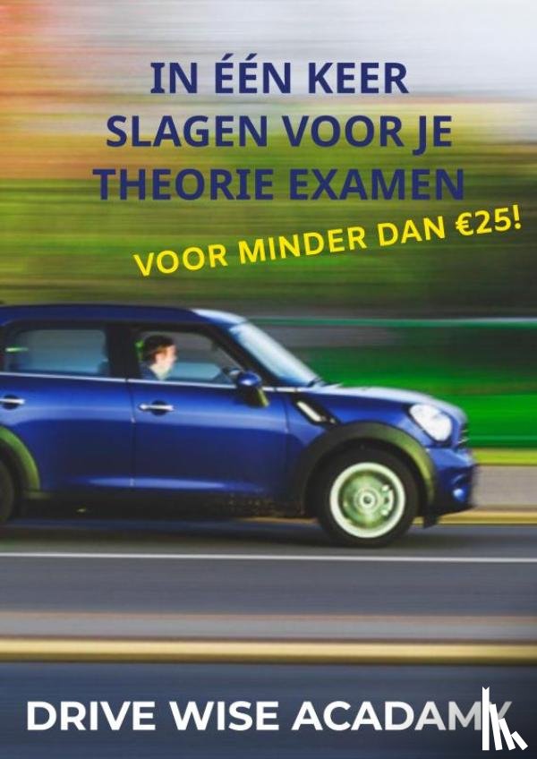 Acadamy, Drive Wise - In één keer slagen voor je theorie examen