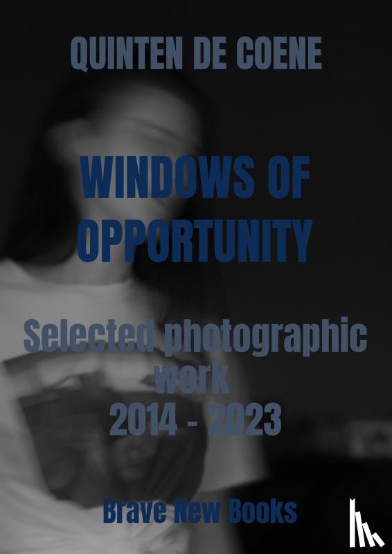De Coene, Quinten - Windows of Opportunity