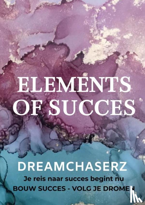 Of Succes, Elements - DREAMCHASERZ - Elements of Succes
