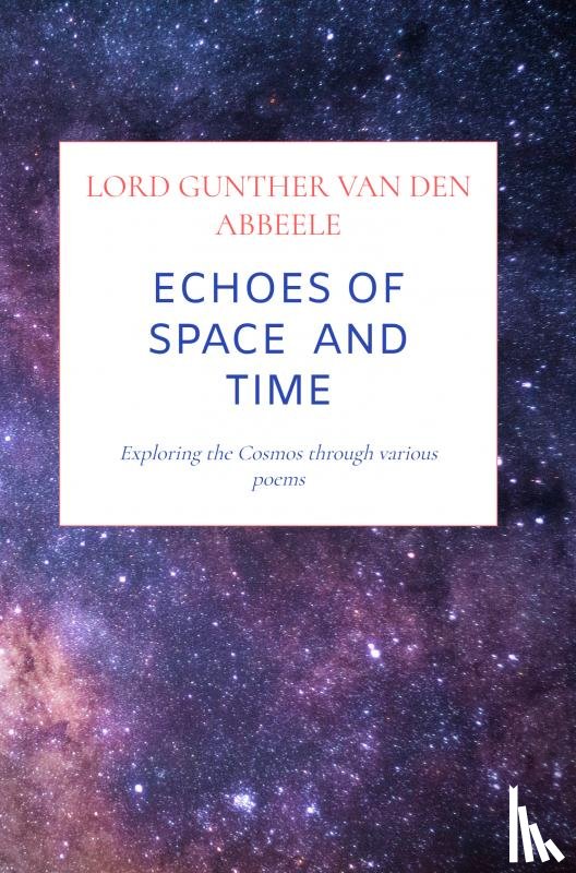 van den abbeele, Lord Gunther - Echoes of Space and Time