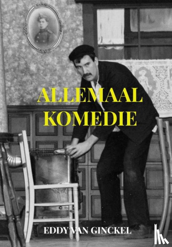 Van Ginckel, Eddy - ALLEMAAL KOMEDIE