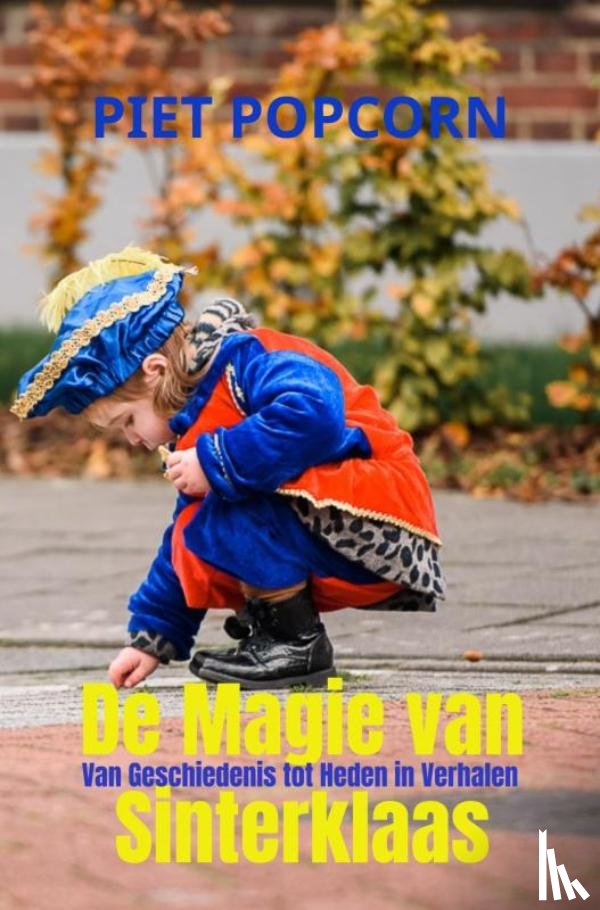 Popcorn, Piet - De Magie van Sinterklaas