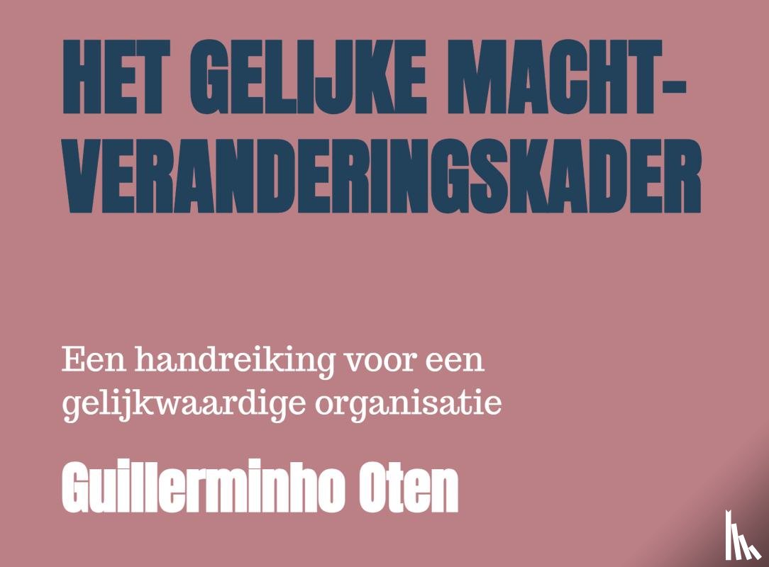 De Campos Neto, Augusto Joao - Het Gelijke Macht-Veranderingskader