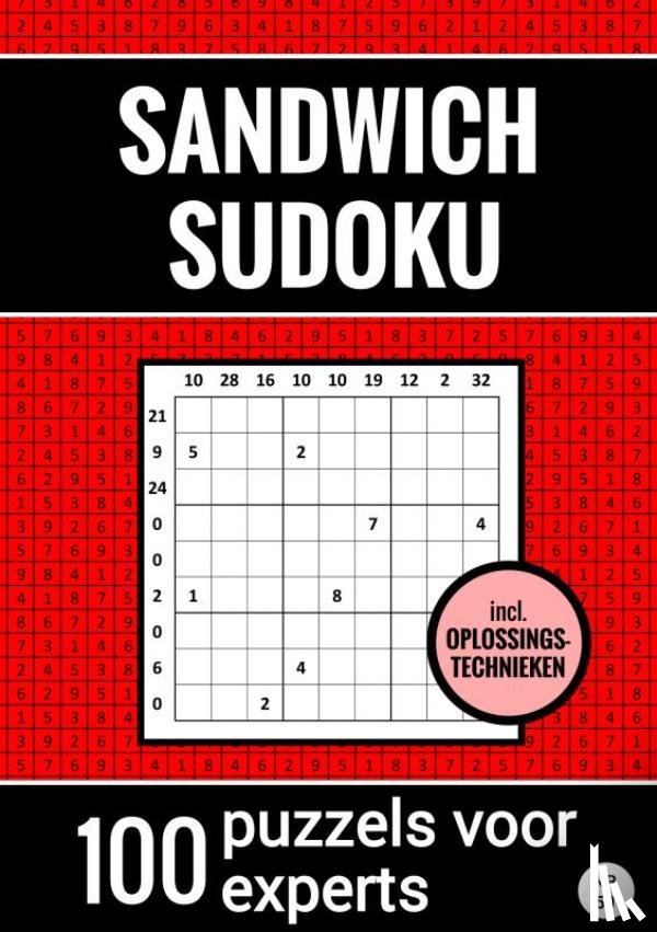 Puzzelboeken, Sudoku - Sandwich Sudoku - 100 Puzzels voor Experts - Inclusief Oplossingstechnieken - Nr. 50