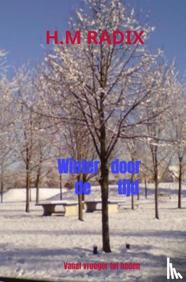 Radix, H.M - Winter door de tijd