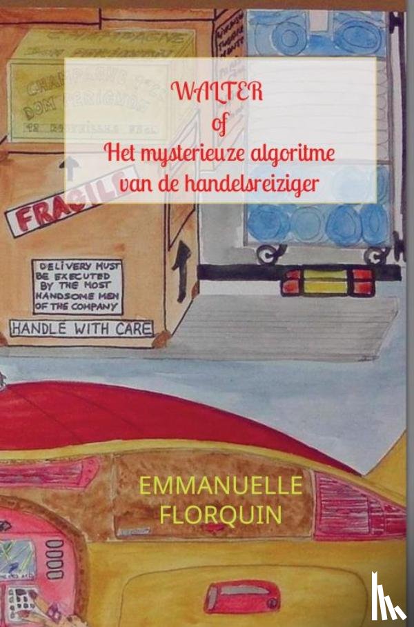 Florquin, Emmanuelle - Walter of het mysterieuze algoritme van de handelsreiziger