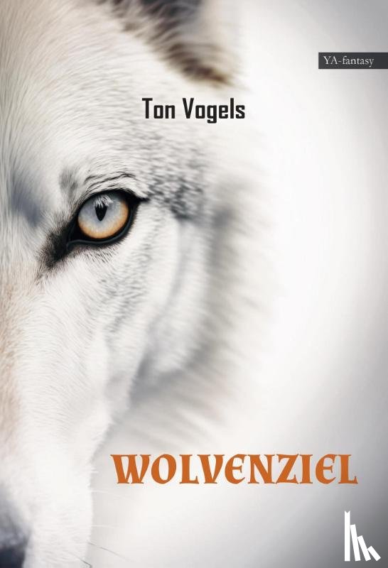 Vogels, Ton - Wolvenziel
