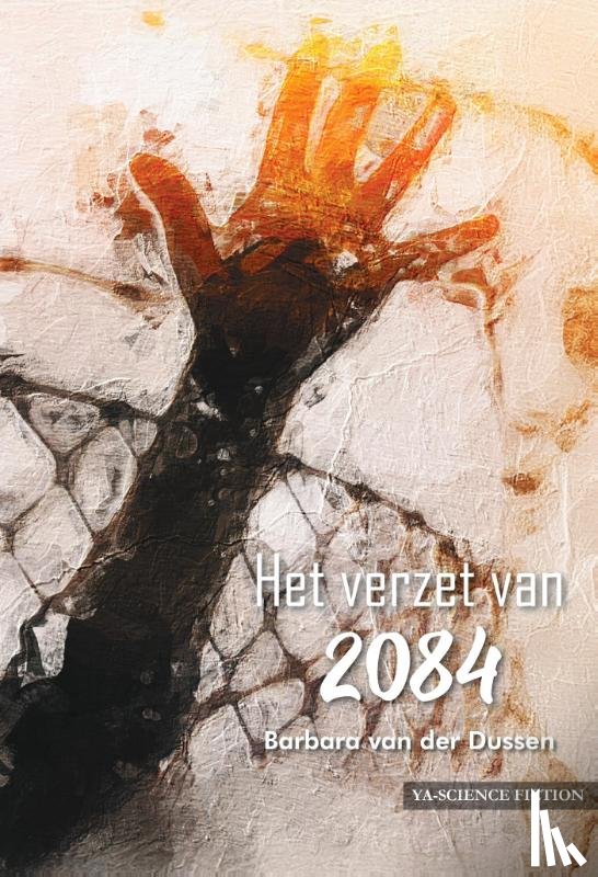 Dussen, Barbara van der - Het verzet van 2084