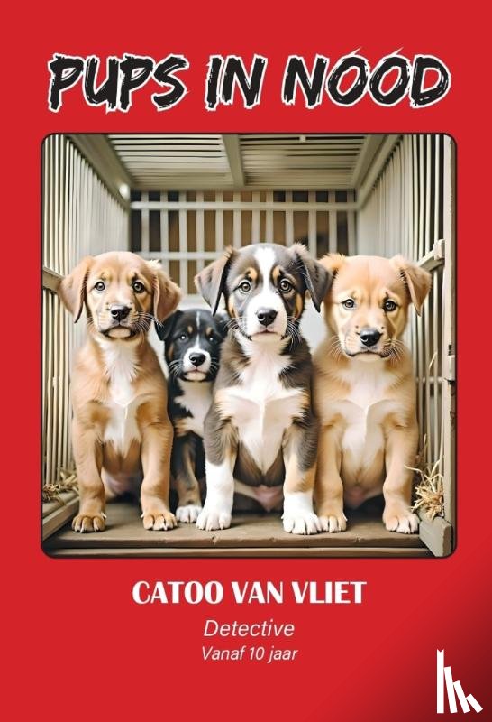 Vliet, Catoo van - Pups in nood
