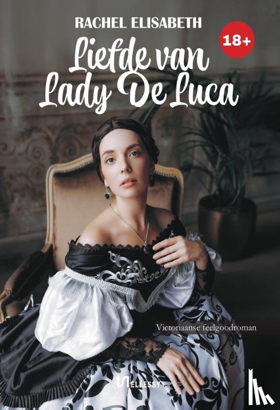 Elisabeth, Rachel - Liefde van Lady De Luca