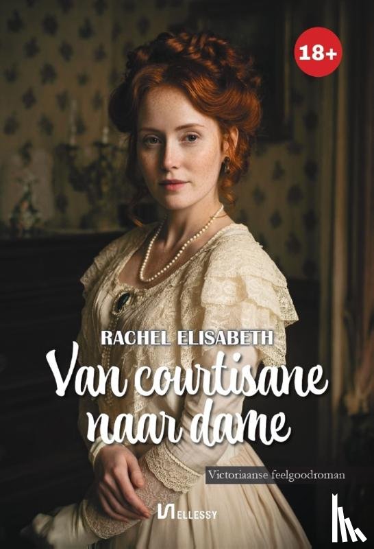 Elisabeth, Rachel - Van courtisane naar dame