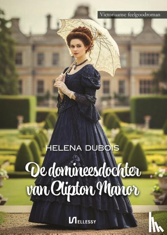 Dubois, Helena - De domineesdochter van Clipton Manor