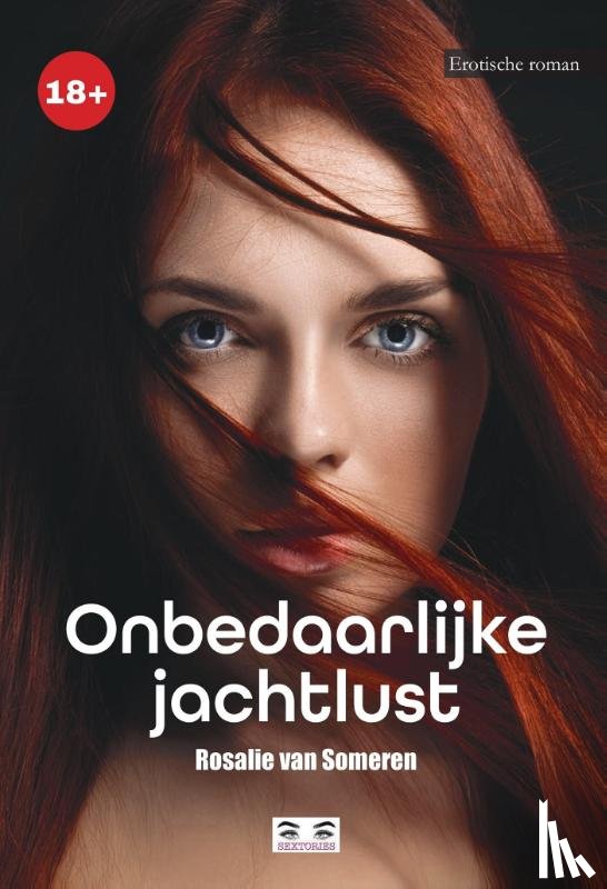 Someren, Rosalie van - Onbedaarlijke jachtlust
