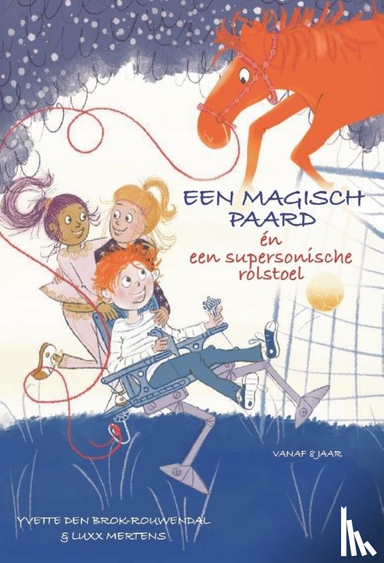 Brok – Rouwendal, Yvette den, Mertens, Luxx - Een magisch paard én een supersonische rolstoel