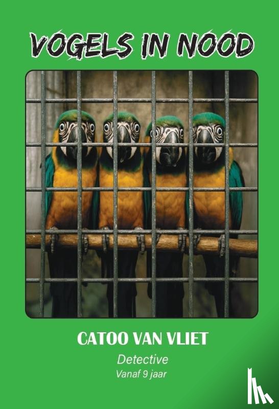 Vliet, Catoo van - Vogels in nood