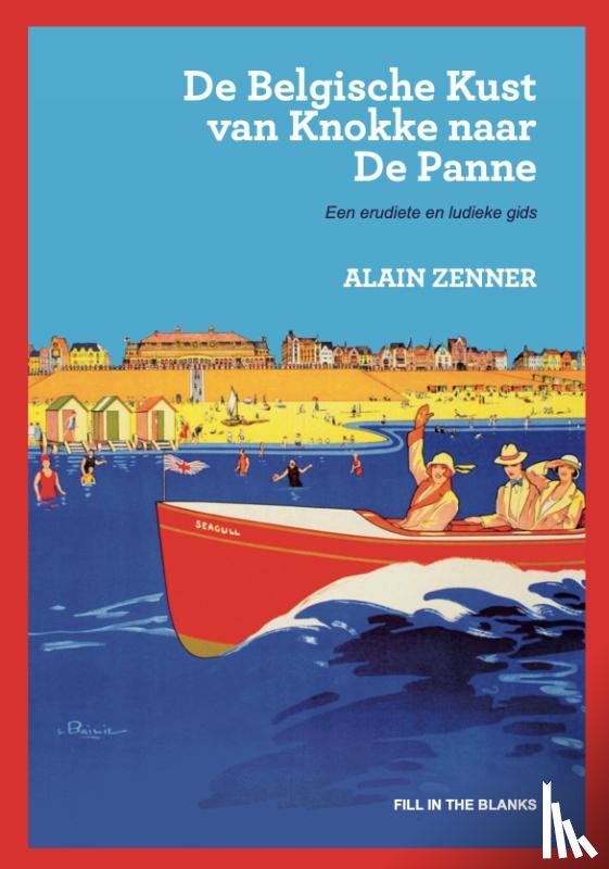 Zenner, Alain - De Belgische kust van Knokke naar De Panne