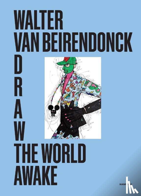 Van Beirendonck, Walter - Draw the World Awake