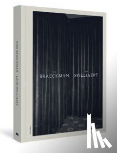 Braeckman, Dirk - Dirk Braeckman - Léon Spilliaert