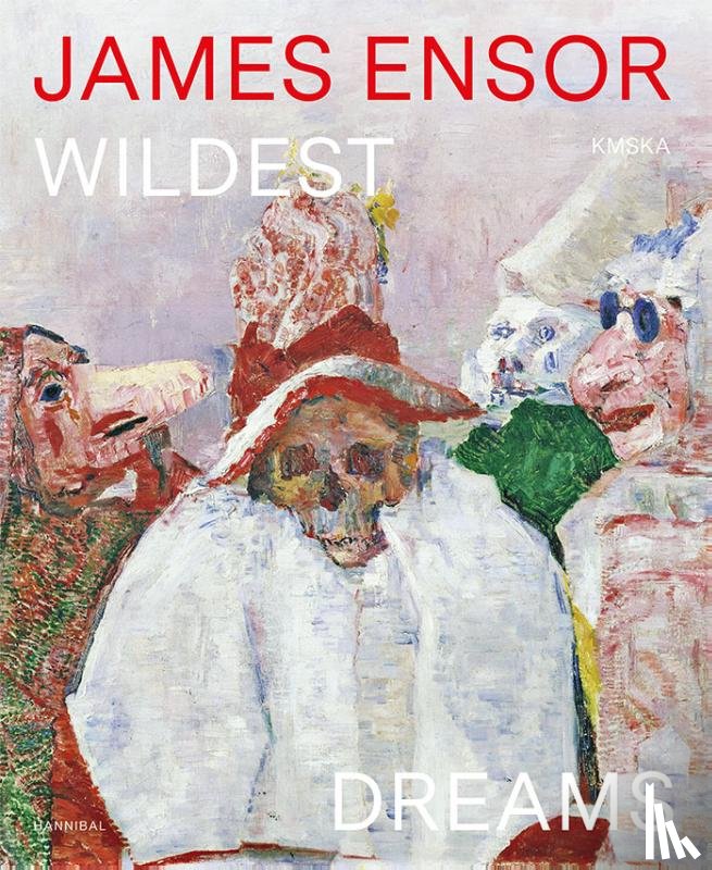 - James Ensors wildest dreams