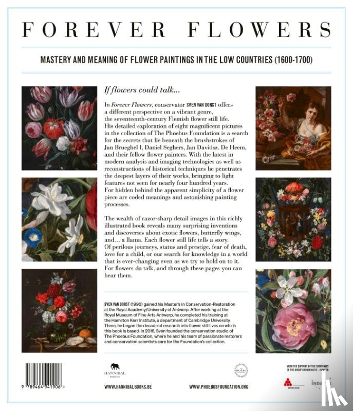 Van Dorst, Sven - Forever Flowers – Mastery and Meaning of Flower Paintings in the Low Countries (1600-1700)