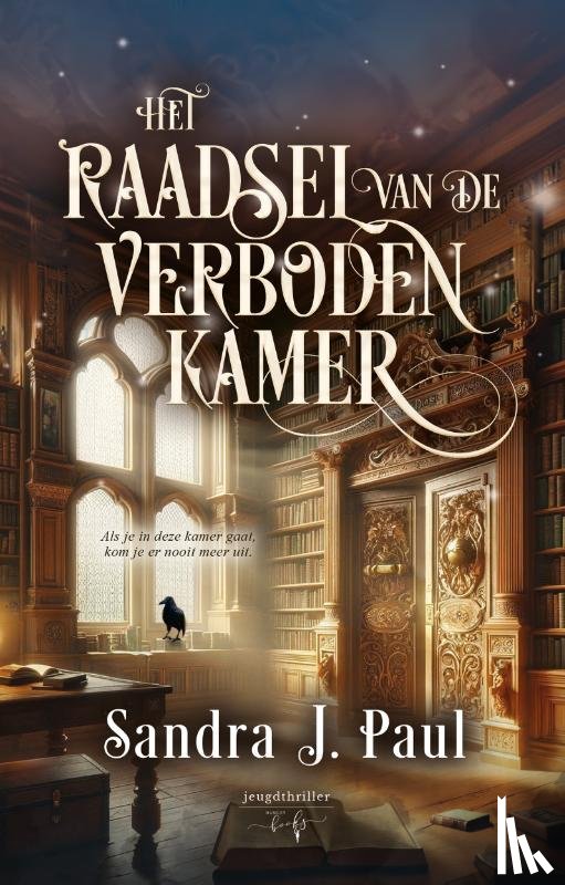 Paul, Sandra J. - Het Raadsel van de Verboden Kamer
