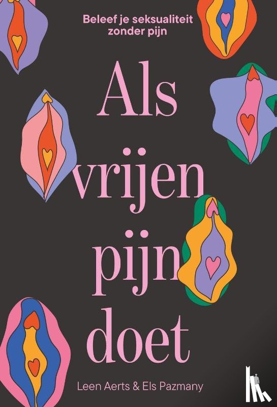 Aerts, Leen, Pazmany, Els - Als vrijen pijn doet