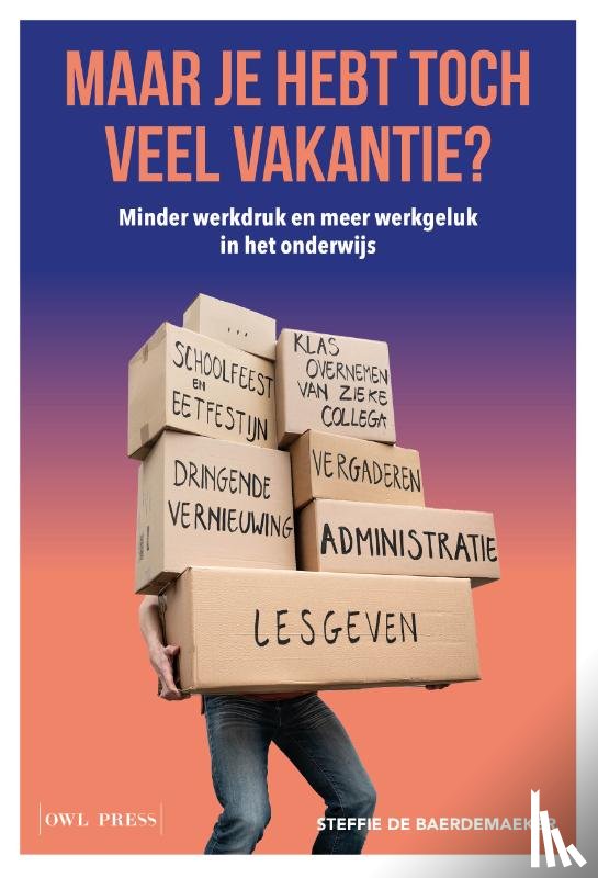 De Baerdemaeker, Steffie - Maar je hebt toch veel vakantie?
