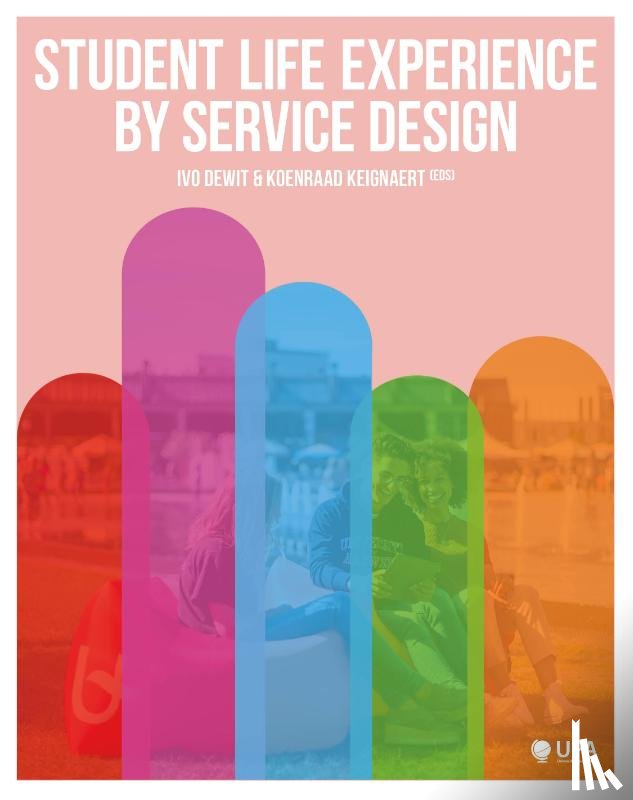 Dewit, Ivo, Keignaert, Koenraad - Student life experience by service design