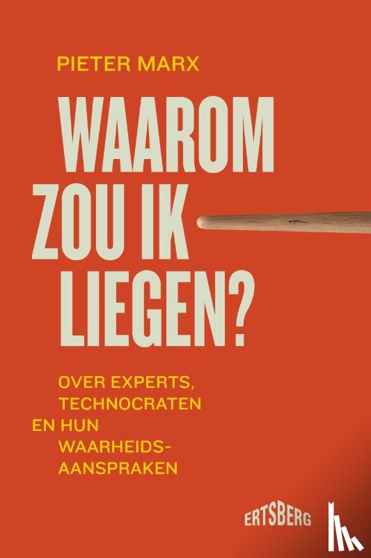 Marx, Pieter - Waarom zou ik liegen?