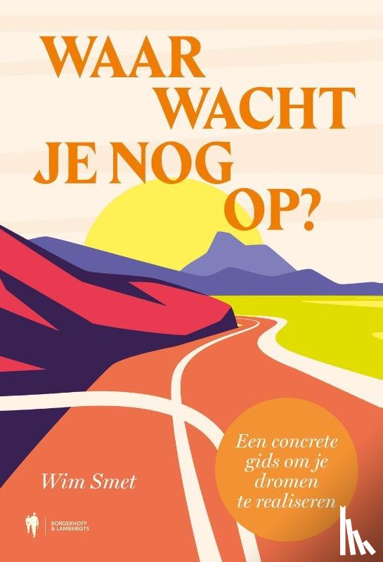 Smet, Wim - Waar wacht je nog op?