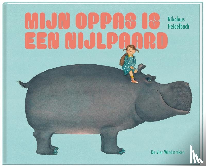 Heidelbach, Nikolaus - Mijn oppas is een nijlpaard