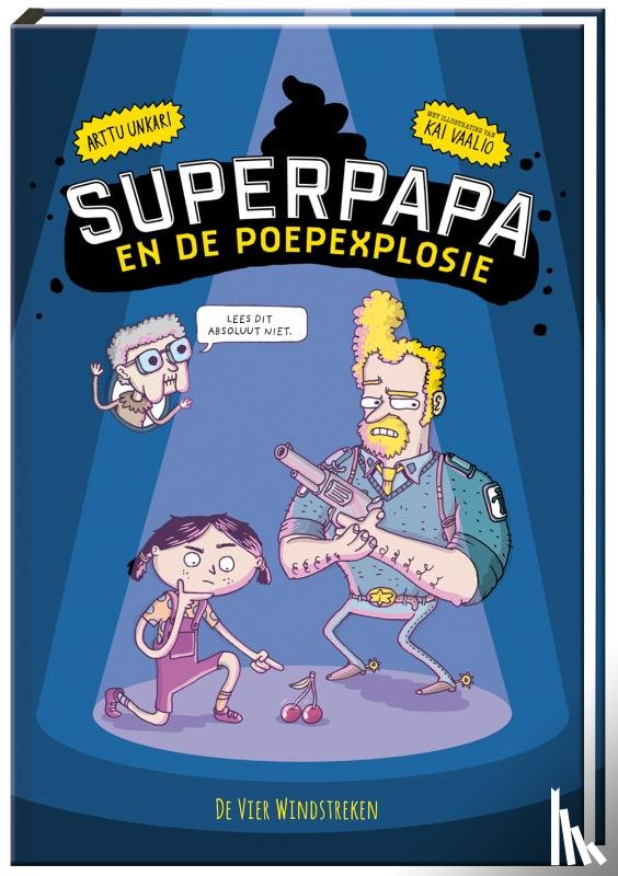 Unkari, Arttu - Superpapa en de poepexplosie