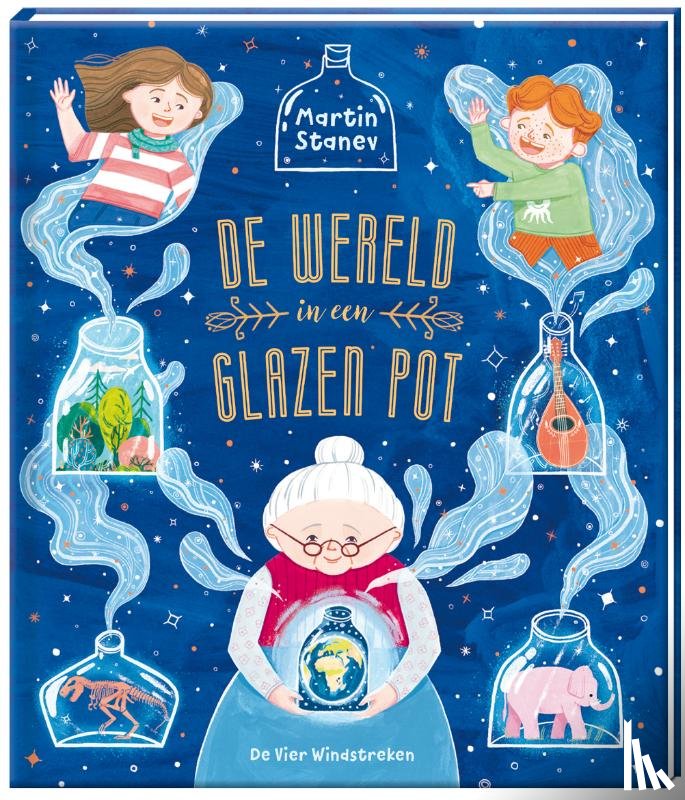 Stanev, Martin - De wereld in een glazen pot