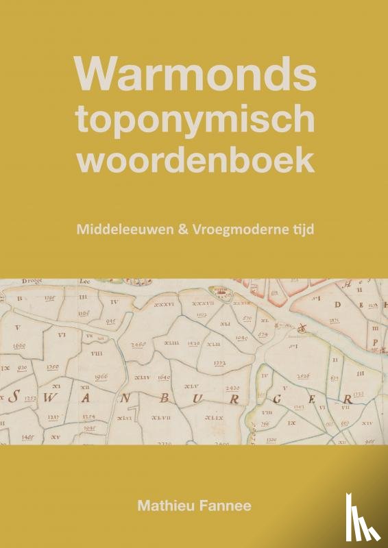 Fannee, Mathieu - Warmonds toponymisch woordenboek (3e druk)