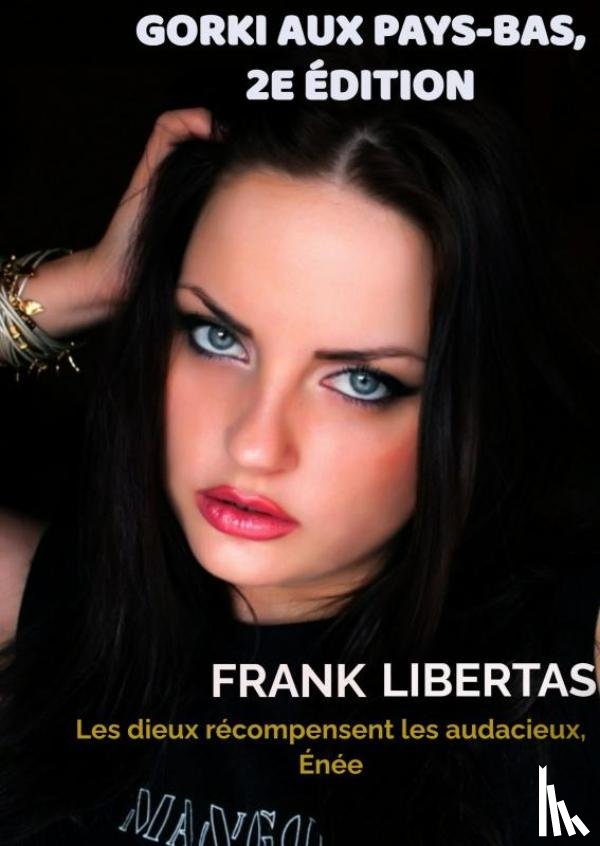 Libertas, Frank - Gorki aux Pays-Bas, 2e édition