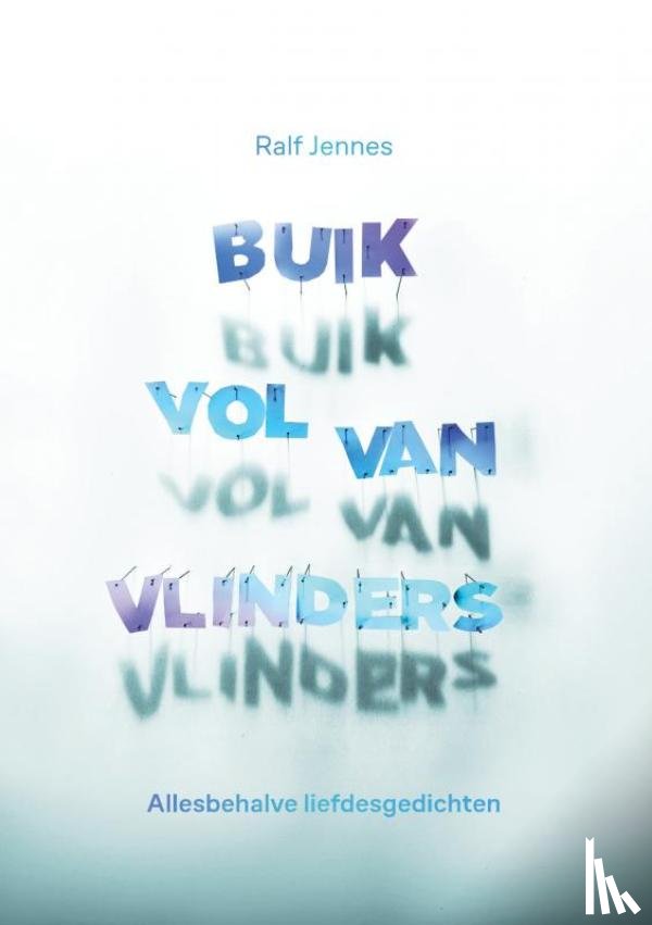 Jennes, Ralf - Buik vol van vlinders