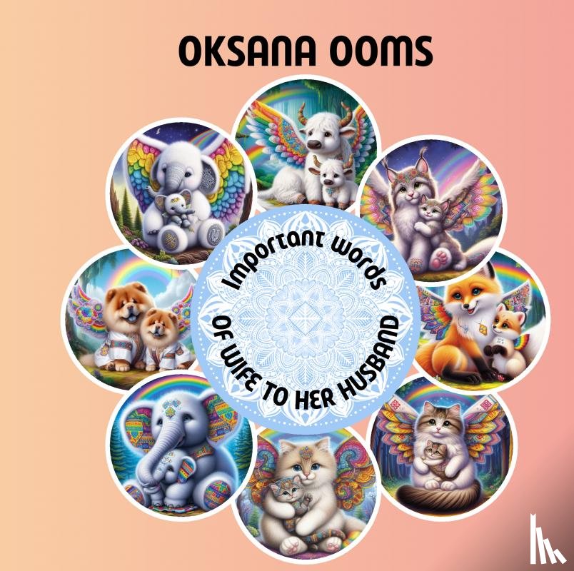 Ooms, Oksana - Important words of wife to her husband