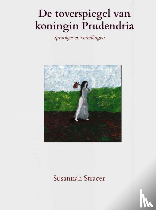 Stracer, Susannah - De toverspiegel van koningin Prudendria