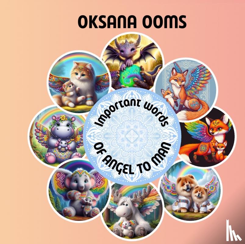 Ooms, Oksana - Important words of Angel to man