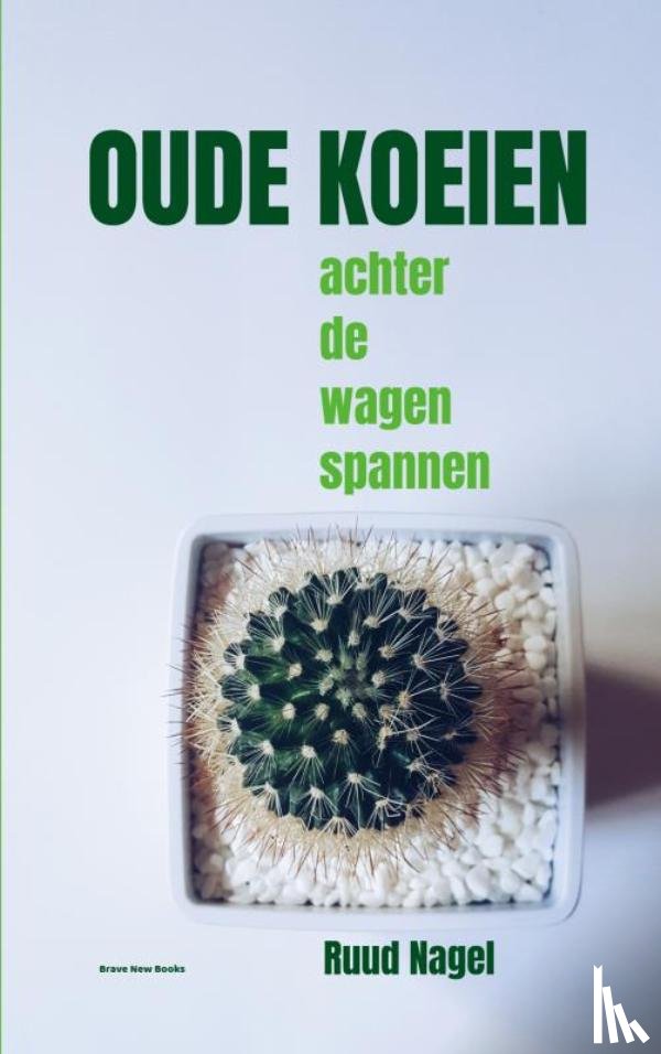 Nagel, Ruud - Oude koeien