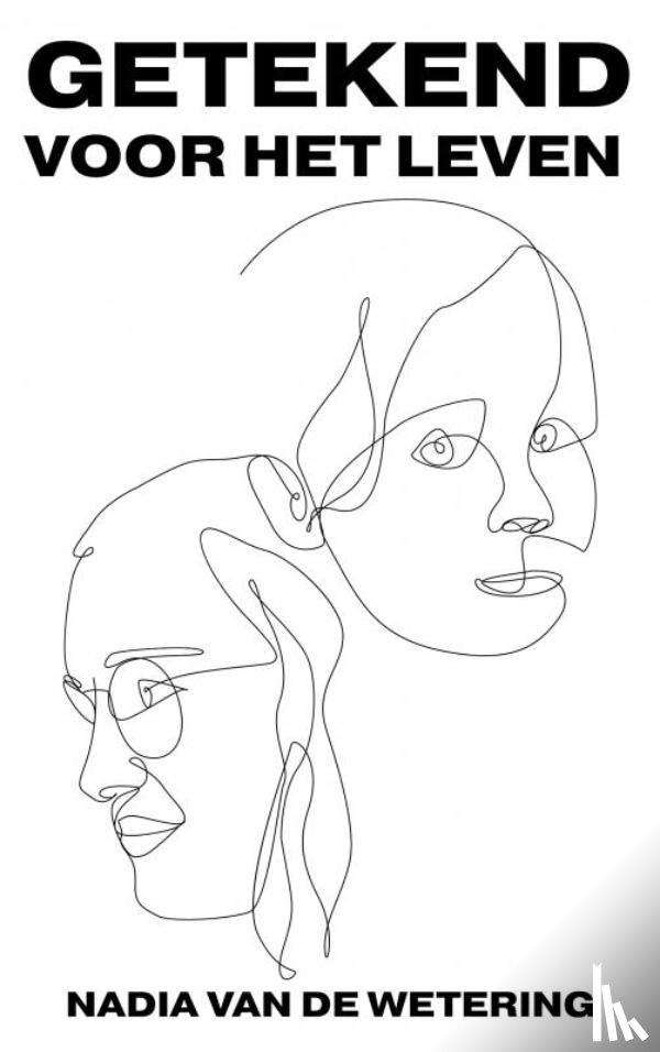 Van de Wetering, Nadia - Getekend voor het leven